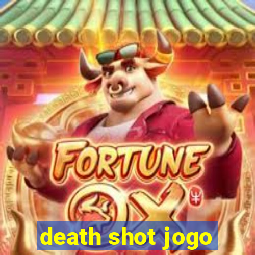 death shot jogo